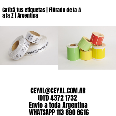 Cotizá tus etiquetas | Filtrado de la A a la Z | Argentina