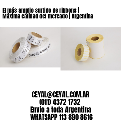 El más amplio surtido de ribbons | Máxima calidad del mercado | Argentina
