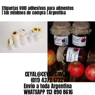 Etiquetas VOID adhesivas para alimentos | Sin mínimos de compra | Argentina