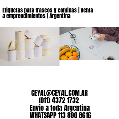 Etiquetas para frascos y comidas | Venta a emprendimientos | Argentina