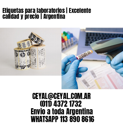 Etiquetas para laboratorios | Excelente calidad y precio | Argentina