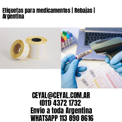 Etiquetas para medicamentos | Rebajas | Argentina