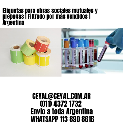 Etiquetas para obras sociales mutuales y prepagas | Filtrado por más vendidos | Argentina