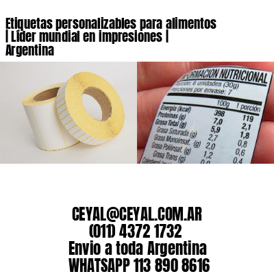 Etiquetas personalizables para alimentos | Líder mundial en impresiones | Argentina