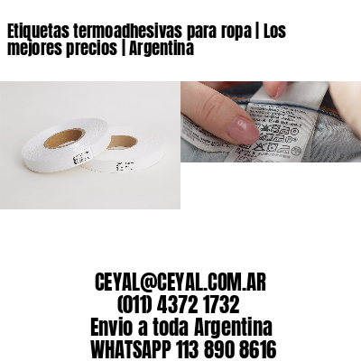 Etiquetas termoadhesivas para ropa | Los mejores precios | Argentina