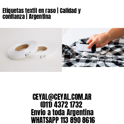 Etiquetas textil en raso | Calidad y confianza | Argentina