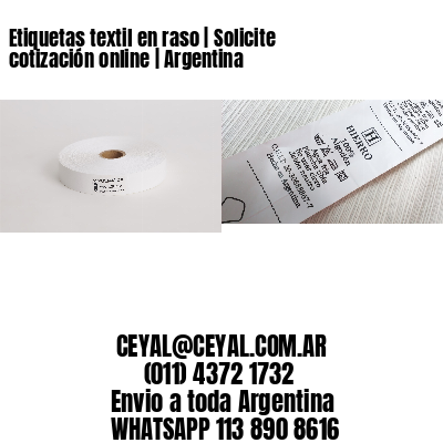 Etiquetas textil en raso | Solicite cotización online | Argentina