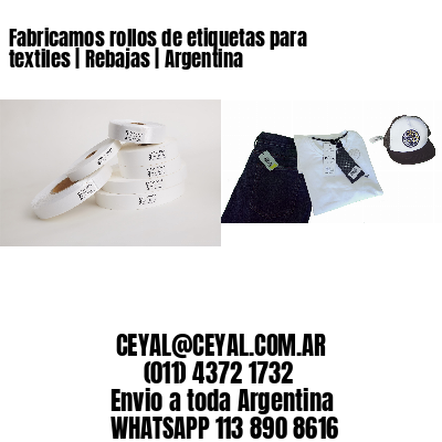 Fabricamos rollos de etiquetas para textiles | Rebajas | Argentina