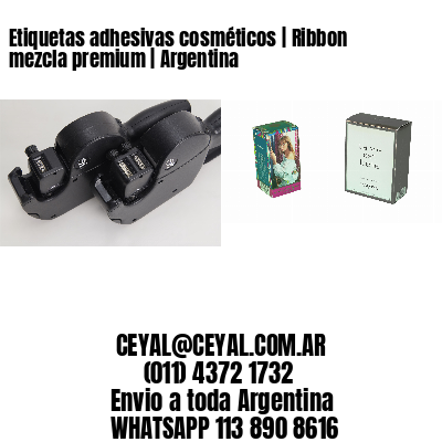 Etiquetas adhesivas cosméticos | Ribbon mezcla premium | Argentina