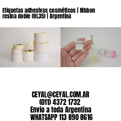 Etiquetas adhesivas cosméticos | Ribbon resina doble (HL35) | Argentina