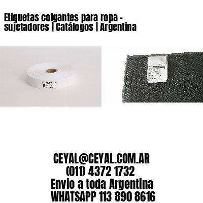 Etiquetas colgantes para ropa - sujetadores | Catálogos | Argentina