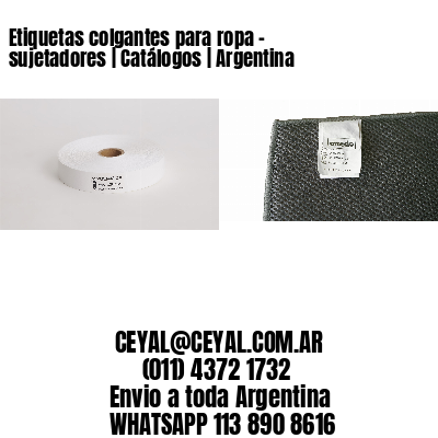 Etiquetas colgantes para ropa – sujetadores | Catálogos | Argentina