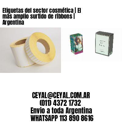 Etiquetas del sector cosmética | El más amplio surtido de ribbons | Argentina