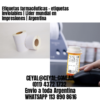 Etiquetas farmacéuticas - etiquetas inviolables | Líder mundial en impresiones | Argentina