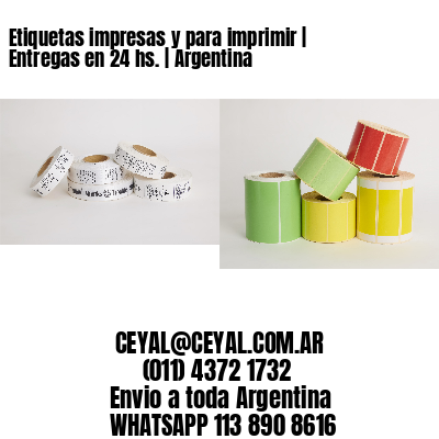 Etiquetas impresas y para imprimir | Entregas en 24 hs. | Argentina