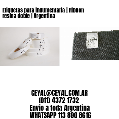 Etiquetas para indumentaria | Ribbon resina doble | Argentina