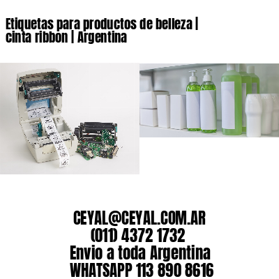 Etiquetas para productos de belleza | cinta ribbon | Argentina