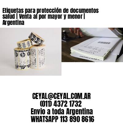 Etiquetas para protección de documentos salud | Venta al por mayor y menor | Argentina