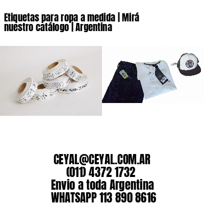 Etiquetas para ropa a medida | Mirá nuestro catálogo | Argentina