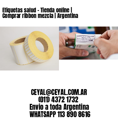 Etiquetas salud – Tienda online | Comprar ribbon mezcla | Argentina