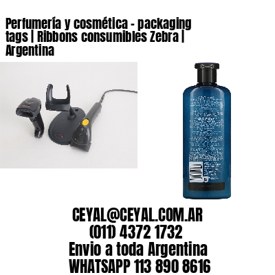 Perfumería y cosmética – packaging tags | Ribbons consumibles Zebra | Argentina