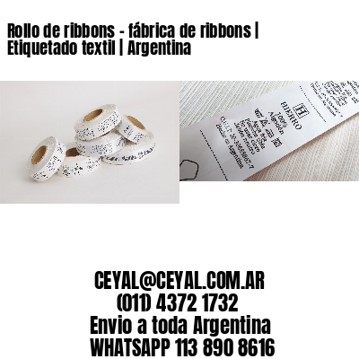 Rollo de ribbons – fábrica de ribbons | Etiquetado textil | Argentina