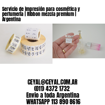 Servicio de impresión para cosmética y perfumería | Ribbon mezcla premium | Argentina