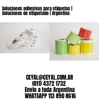 Soluciones adhesivas para etiquetas | Soluciones de etiquetado | Argentina