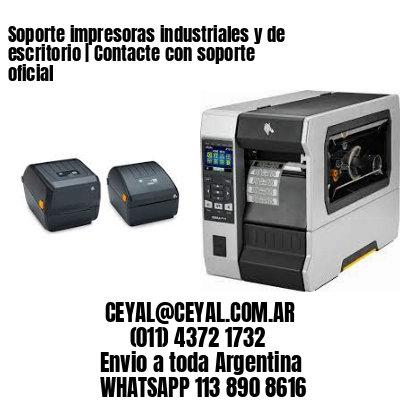 Soporte impresoras industriales y de escritorio | Contacte con soporte oficial
