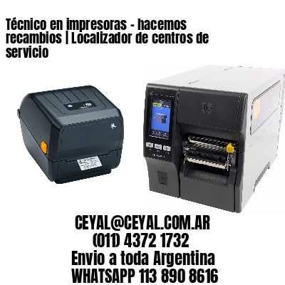 Técnico en impresoras – hacemos recambios | Localizador de centros de servicio