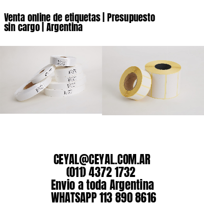 Venta online de etiquetas | Presupuesto sin cargo | Argentina