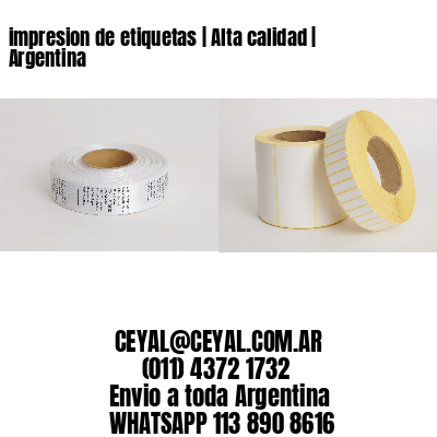 impresion de etiquetas | Alta calidad | Argentina