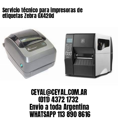 Servicio técnico para impresoras de etiquetas Zebra GX420d