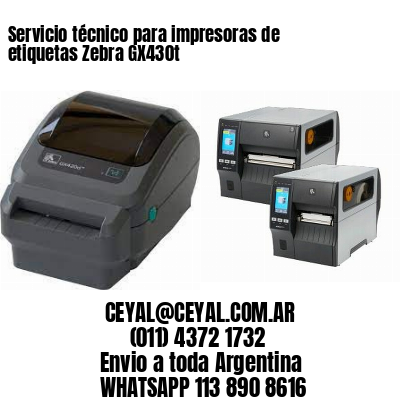Servicio técnico para impresoras de etiquetas Zebra GX430t