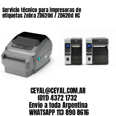 Servicio técnico para impresoras de etiquetas Zebra ZD620d / ZD620d‑HC