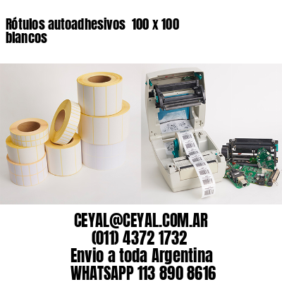 Rótulos autoadhesivos  100 x 100 blancos