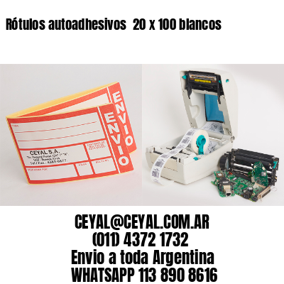 Rótulos autoadhesivos  20 x 100 blancos