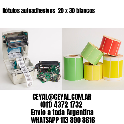 Rótulos autoadhesivos  20 x 30 blancos