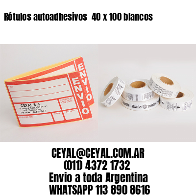 Rótulos autoadhesivos  40 x 100 blancos