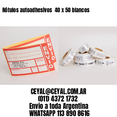 Rótulos autoadhesivos  40 x 50 blancos