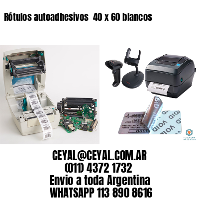 Rótulos autoadhesivos  40 x 60 blancos