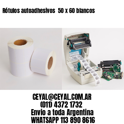 Rótulos autoadhesivos  50 x 60 blancos