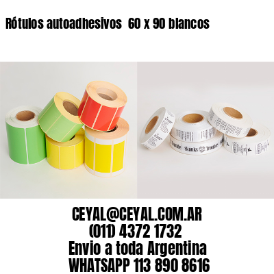Rótulos autoadhesivos  60 x 90 blancos