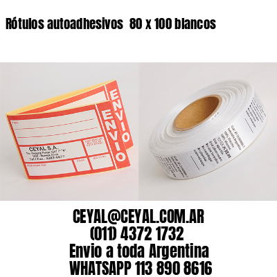 Rótulos autoadhesivos  80 x 100 blancos