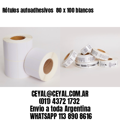 Rótulos autoadhesivos  80 x 100 blancos