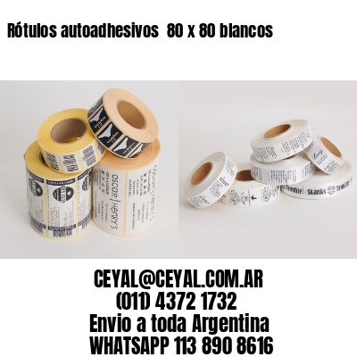 Rótulos autoadhesivos  80 x 80 blancos