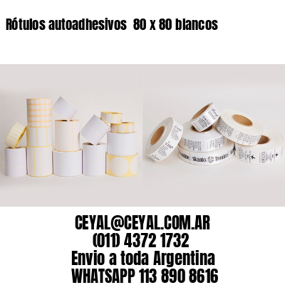 Rótulos autoadhesivos  80 x 80 blancos