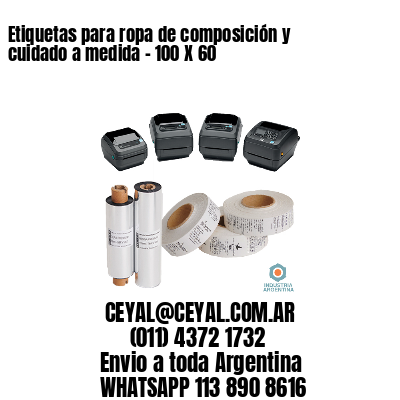 Etiquetas para ropa de composición y cuidado a medida – 100 X 60