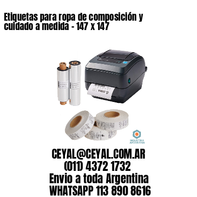 Etiquetas para ropa de composición y cuidado a medida – 147 x 147