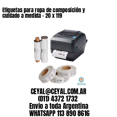Etiquetas para ropa de composición y cuidado a medida – 20 x 119